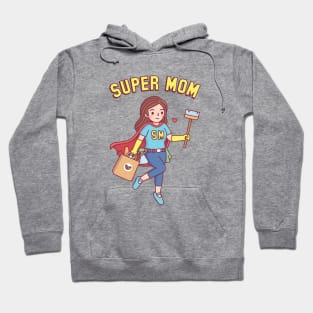 Super Mom Funny Mothers Day Hoodie